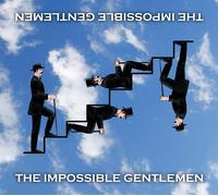 THE IMPOSSIBLE GENTLEMEN - THE IMPOSSIBLE GENTLEMEN CD NEW