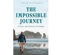 The Impossible Journey : 10 Years. 203 Countries. No Flights.