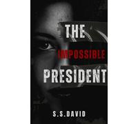 The Impossible President