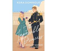 The Impossible Princess: 1 (Royals of Sondmark)