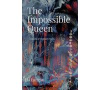 The Impossible Queen: 1 (The Queen of Conbairn)