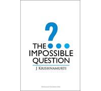 The Impossible Question
