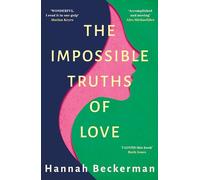 The Impossible Truths of Love