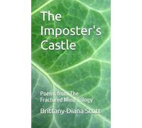 The Imposter's Castle: Poems from The Fractured Mind Trilogy (Poem from The Fractured Mind)