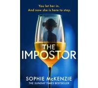The Impostor : The utterly unmissable new psychological thriller from the international bestselling author of Girl, Missing