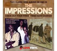 The Impressions - Check Out Your Mind! / Times Have Changed