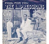 The Impressions - Fool For You