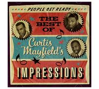 The Impressions - People Get Ready: The Best Of Curtis Mayfield's Impressions