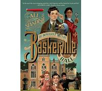 The Improbable Tales of Baskerville Hall Book 1