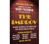 The Improv: An Oral History of the Comedy Club that Revolutionized Stand-Up