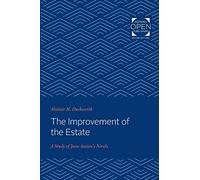The Improvement of the Estate: A Study of Jane Austen's Novels