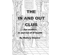 THE IN AND OUT CLUB: A small book for anyone under the doctor