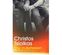 The In-Between: From the Booker Prize-longlisted author of THE SLAP