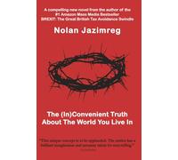 The (In)Convenient Truth About The World You Live In