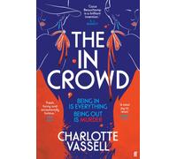 The In Crowd : 'Biting, glamorous and deadly' S. J. Bennett