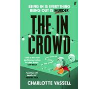 The In Crowd: Agatha Christie meets Made in Chelsea in this witty and addictive whodunnit