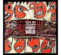The In Crowd - Mango Walk [VINYL]