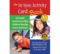 The In-Sync Activity Cards Book: 50 Simple Activities to Help Children Develop, Learn, and Grow!