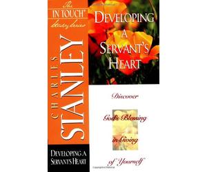 The In Touch Study Series: Developing A Servant's Heart