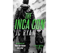 The Inca Con: A Rex Dalton Thriller: 4