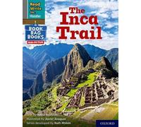 The Inca Trail (Grey Set 7 NF Book Bag Book 10) (Read Write Inc. Phonics)