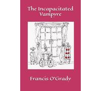 The Incapacitated Vampyre