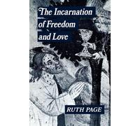 The Incarnation of Freedom and Love