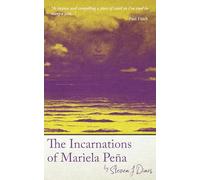 The Incarnations of Mariela Peña