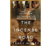 The Incense Road: The Complete Collection