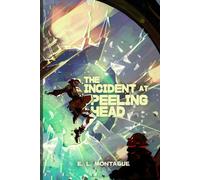 The Incident at Peeling Head: A Commodore Stone Story from Near Earth