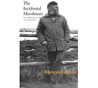 The Incidental Marshman: From Mucking Creek to the Broomway