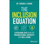 The Inclusion Equation: Leveraging Data & AI For Organizational Diversity and Well-being