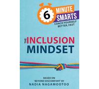 The Inclusion Mindset (6-Minute Smarts)