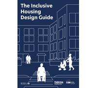 The Inclusive Housing Design Guide