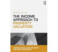 The Income Approach to Property Valuation: Seventh Edition