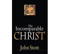 The Incomparable Christ