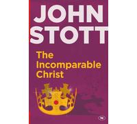 The Incomparable Christ