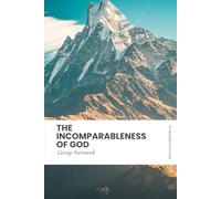 The Incomparableness of God: Modern, Updated Translation (Easy to Read)