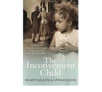 [ [ The Inconvenient Child [ THE INCONVENIENT CHILD BY Killens, Sharyn ( Author ) Apr-01-2009[ THE INCONVENIENT CHILD [ THE INCONVENIENT CHILD BY KILLENS, SHARYN ( AUTHOR ) APR-01-2009 ] By Killens, Sharyn ( Author )Apr-01-2009 Paperback ] ] By Killens, Sharyn ( Author ) Apr - 2009 [ Paperback ]