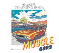 The Incredible Coloring Book Muscle Cars: 50 single sided pages to prevent bleed (The Incredible Coloring Book Series)