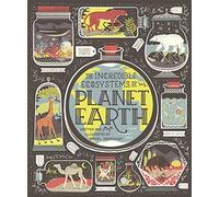 The Incredible Ecosystems of Planet Earth