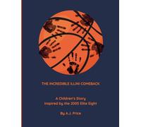 THE INCREDIBLE ILLINI COMEBACK