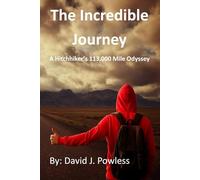 The Incredible Journey: A Hitchhiker's 113,000 Mile Odyssey