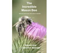 The Incredible Mason Bee: 1