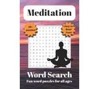 The Incredible Mediation Word Search Puzzle Book: Word Searches with Easy to Read Print about Peace, Enlightenment, Joy and More | 6x9 inches, 110 ... Gift for Vacations, Holidays and Free Times