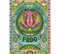 The Incredible Pop-up Frog : And other Wetland Creatures