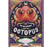 The Incredible Pop-up Octopus : And Other Deep-Sea Creatures