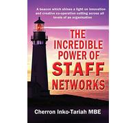 The Incredible Power of Staff Networks