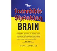 The Incredible Shrinking Brain
