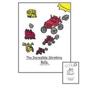 The Incredible Shrinking Bully.: Volume 1 (Anti-Bullying Books for Children)